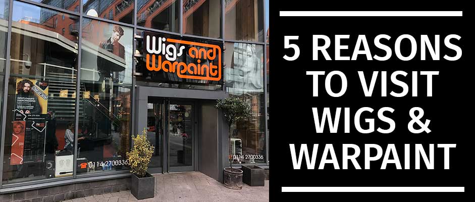 5-Reasons-To-Visit-Wigs-&-Warpaint