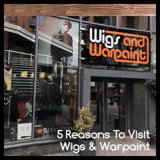 5 Reasons To Visit Wigs & Warpaint